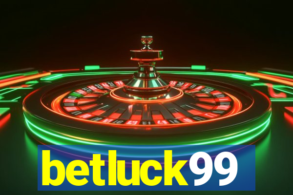 betluck99