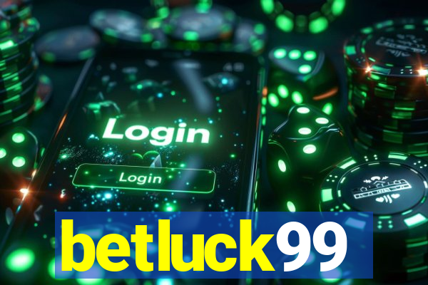 betluck99