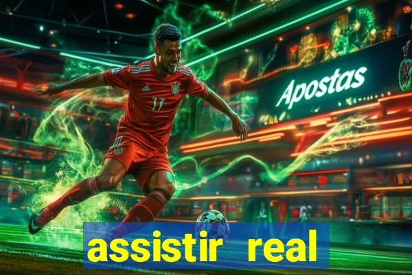 assistir real madrid ao vivo online grátis futemax