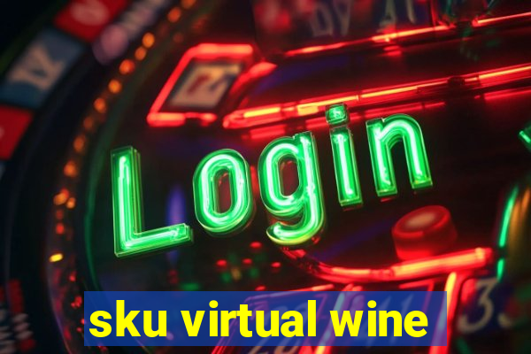 sku virtual wine