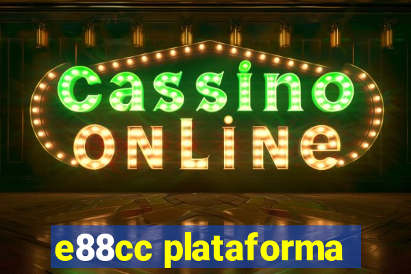 e88cc plataforma