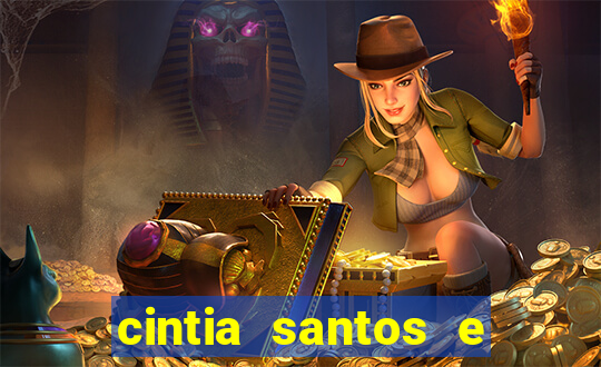 cintia santos e big macky