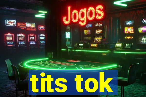 tits tok