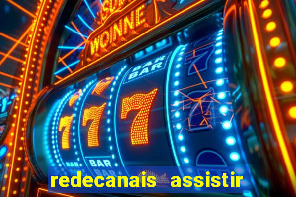 redecanais assistir futebol ao vivo