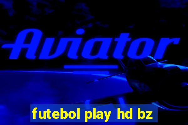 futebol play hd bz