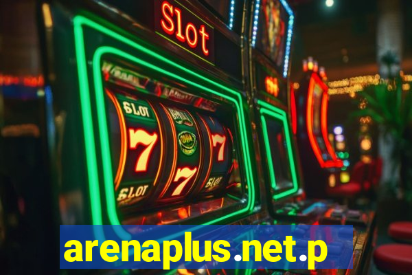 arenaplus.net.ph