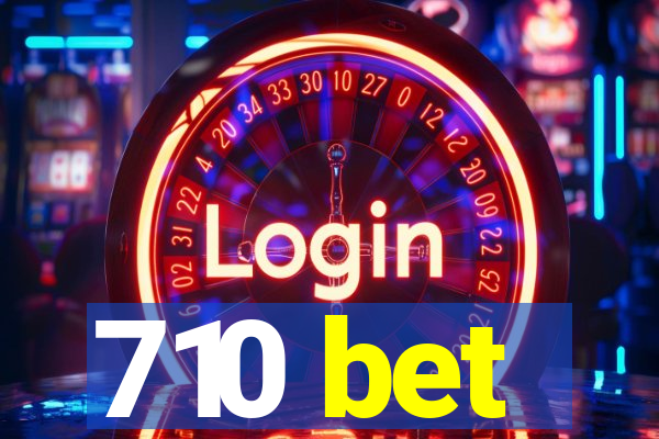 710 bet
