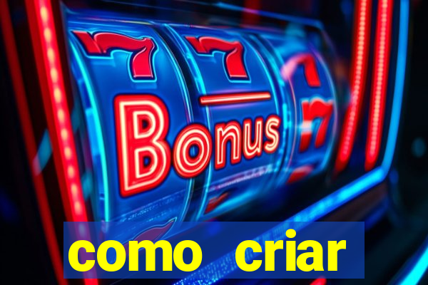 como criar plataforma de slots