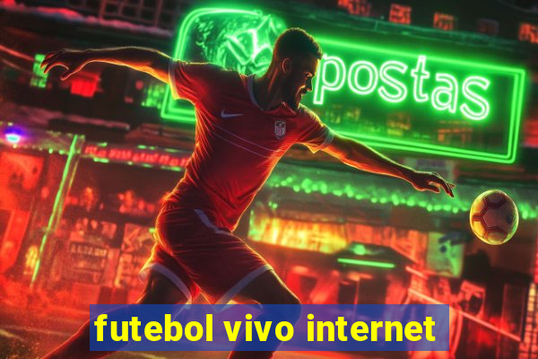 futebol vivo internet