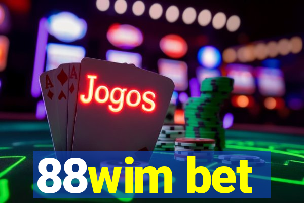 88wim bet