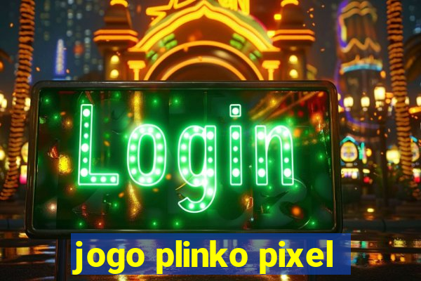jogo plinko pixel
