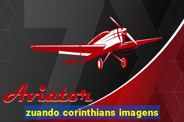 zuando corinthians imagens