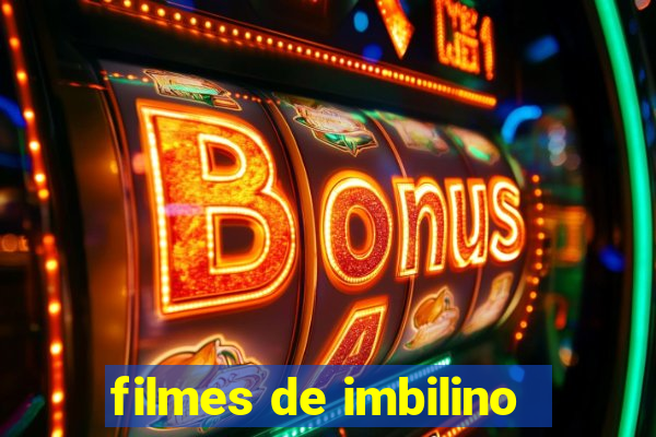 filmes de imbilino