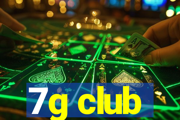 7g club