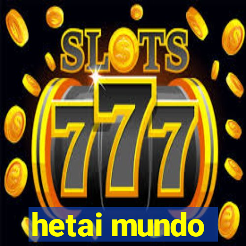 hetai mundo