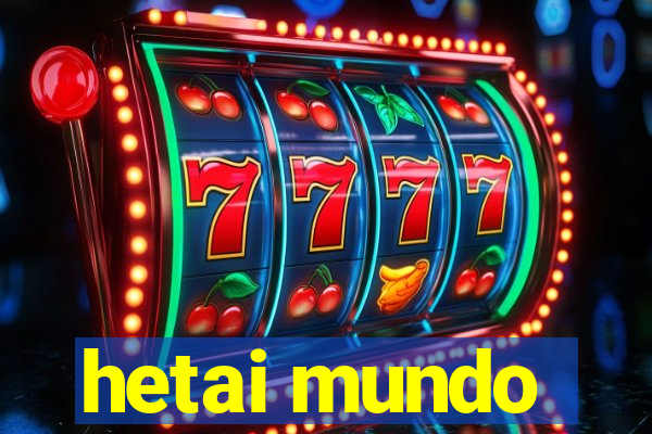 hetai mundo