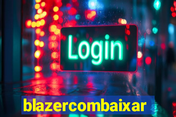 blazercombaixar