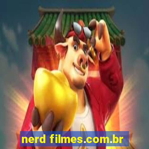 nerd filmes.com.br