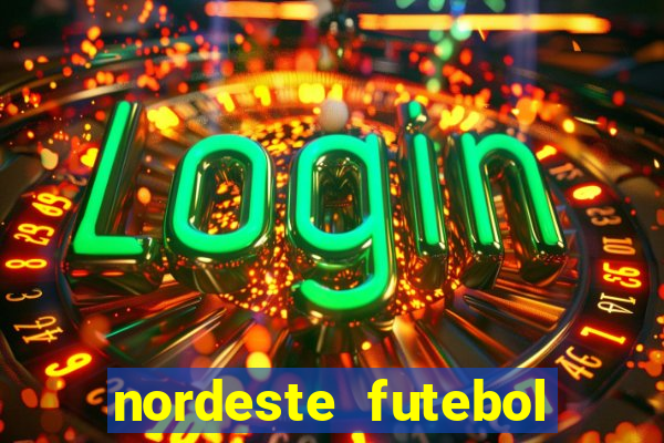 nordeste futebol vip net