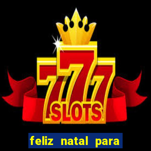 feliz natal para imprimir e recortar