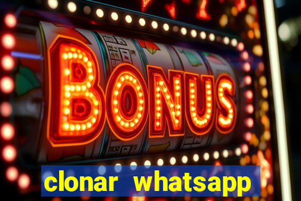 clonar whatsapp normal gratis