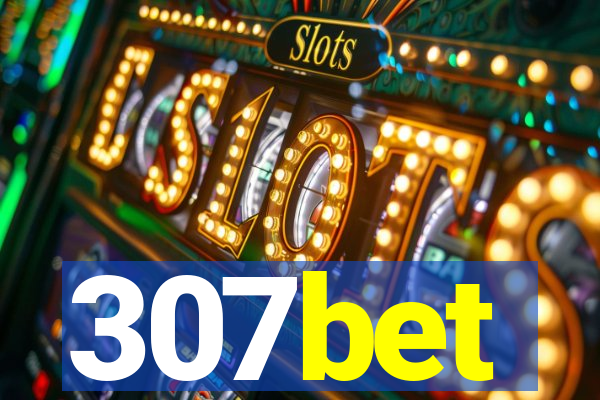 307bet