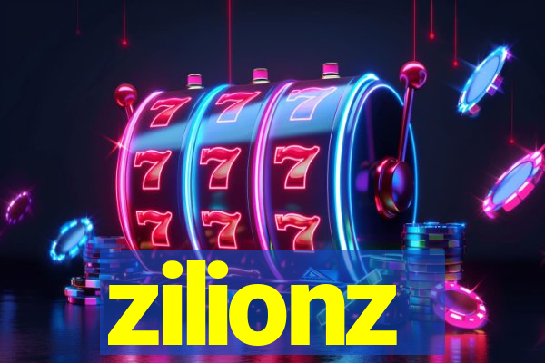 zilionz