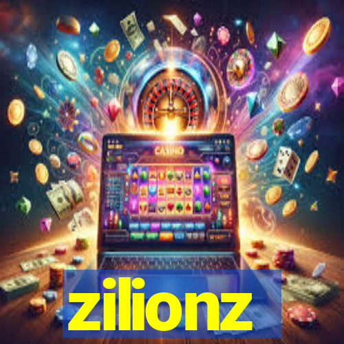 zilionz