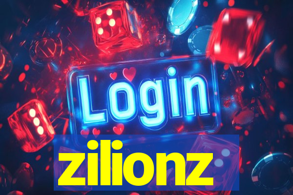 zilionz