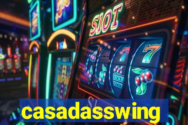 casadasswing