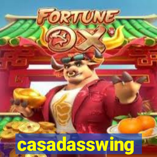 casadasswing