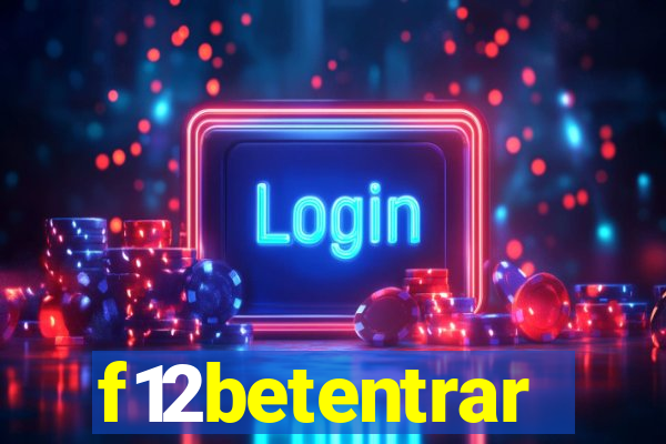 f12betentrar