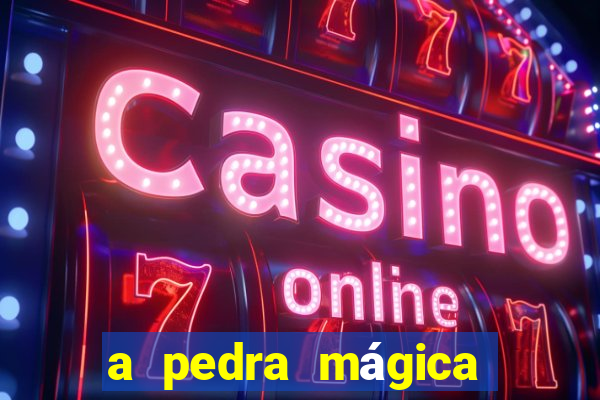 a pedra mágica filme completo dublado download
