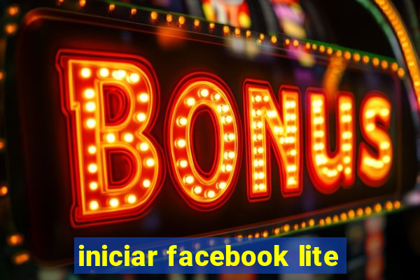 iniciar facebook lite