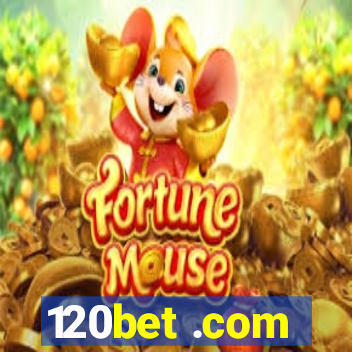 120bet .com
