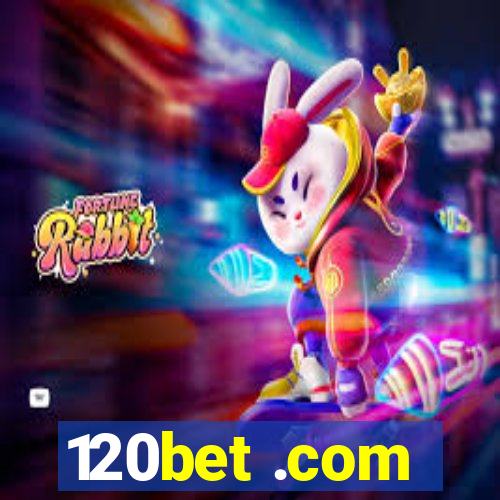 120bet .com