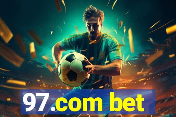 97.com bet