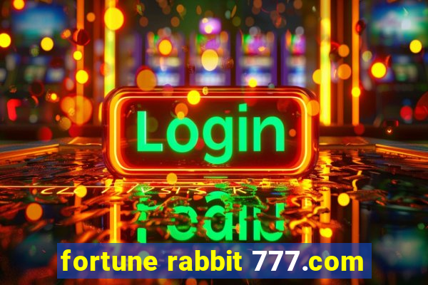 fortune rabbit 777.com