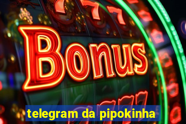 telegram da pipokinha