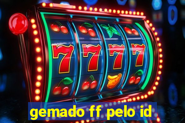 gemado ff pelo id
