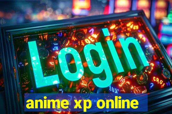 anime xp online