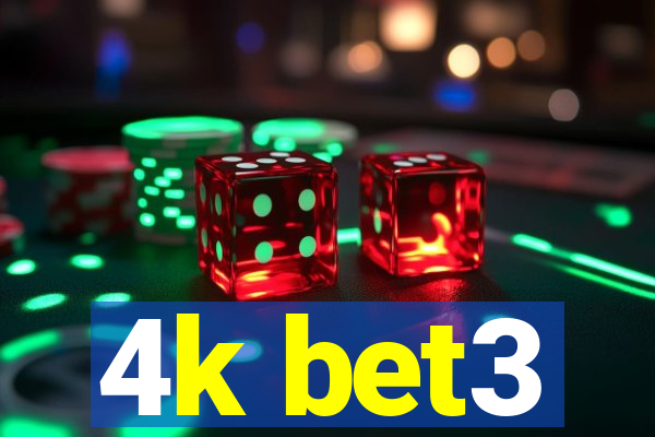 4k bet3