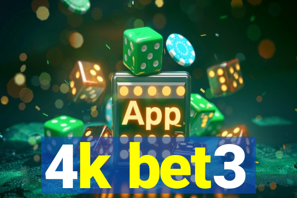 4k bet3