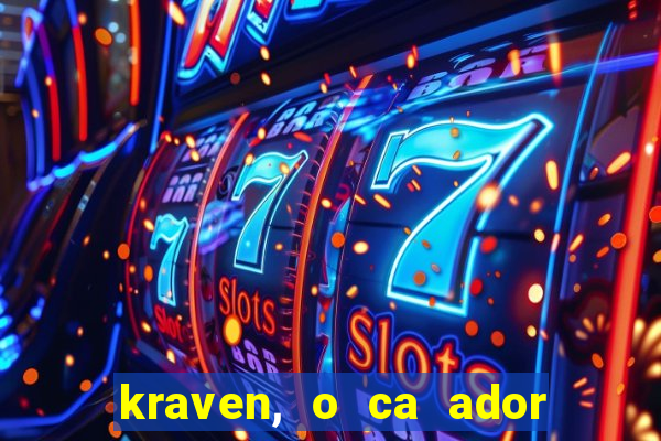 kraven, o ca ador filme completo dublado download