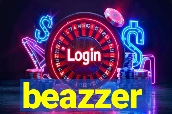 beazzer