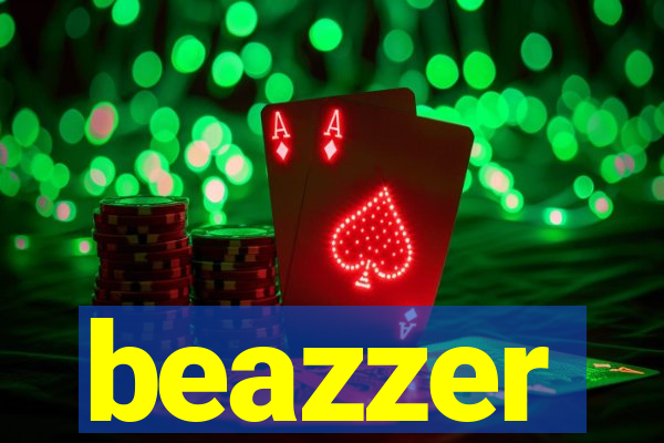 beazzer