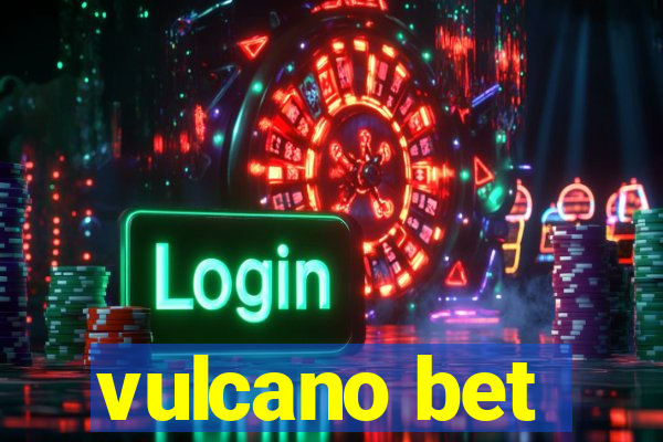 vulcano bet