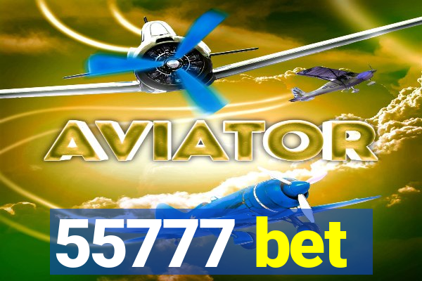 55777 bet