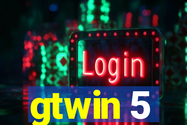 gtwin 5