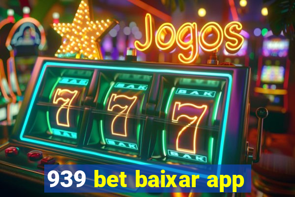 939 bet baixar app